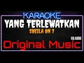 Download Lagu Karaoke Yang Terlewatkan ( Original Music ) HQ Audio - Sheila On 7