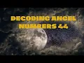 Decoding Angel Number 44 Messages from the Divine Realm