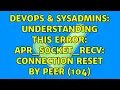 DevOps SysAdmins Understanding this error apr - socket