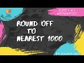 Rounding off to nearest 1000 Grade4 5