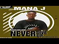 Download Lagu Mana j Never give up (Official audio)