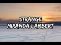Miranda Lambert - Strange (Lyrics)