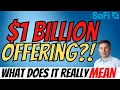 Lagu SOFI $1 BILLION Shelf Offering │ What Does it REALLY Mean ⚠️ Must Watch $SOFI
