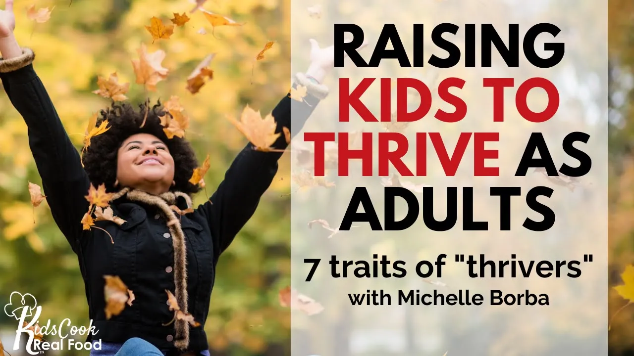 How to Raise THRIVERS - Mentally Strong Kids With a "WE GOT THIS!" Attitude HPC: E121