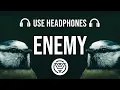 Download Lagu Imagine Dragons, JID - Enemy [8D AUDIO]