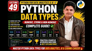 Lecture 49 Python Numeric String Data Types Explained Non-Numeric Data Types Gopal