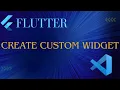Flutter Reusable Custom Widget Visual Studio Code Dart Tutorial