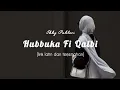 Lagu Hubbuka Fi Qalbi - Ikky Pahlevi lirik arab, latin \u0026 terjemahan