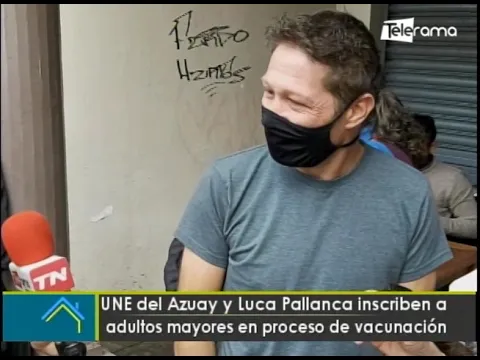 UNE del Azuay y Luca Pallanca inscriben a adultos mayores en proceso de vacunación