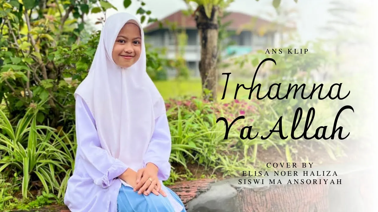 IRHAMNA YA ALLAH - COVER BY ELISA NOER HALIZA IRHAMNA YA ALLAH - COVER BY ELISA NOER HALIZA
