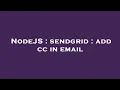 NodeJS sendgrid add cc in email