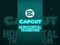 CapCut New Horizontal Blur Transition Tutorial
