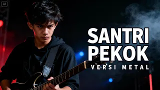 santri pekok arif citenx cover metal version 