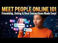Meeting People Online 101 The Ultimate Guide to Online Dating and Meaningful Connections