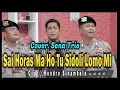 Download Lagu Sena Trio - Sai Horas Ma Ho Tu Sidoli Lomomi (Cover)