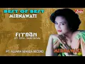 Download Lagu MIRNAWATI -  FITNAH  Musik  HD