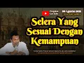 Download Lagu Selera Yang Sesuai Dengan Kemampuan | Gus Baha
