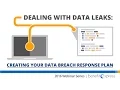 Dealing with Data Leaks Creating Your Data Breach Response Plan