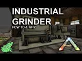 Industrial Grinder How to and Why to Craft in Ark Survival Evolved