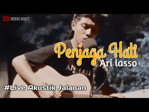 Download MP3 PENJAGA HATI - ARI LASSO || LIVE COVER VEBRI DIDIT