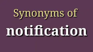 Synonyms of notification