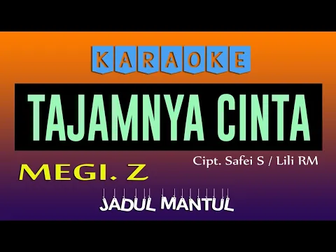 Download MP3 TAJAMNYA CINTA KARAOKE, MEGI Z