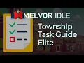 Township Task Guide Elite Tasks - Melvor Idle