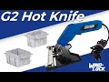 Wind-lock G2 Hot Knife Tutorial - ICF INEXO Box How To