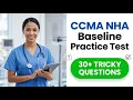 2026 NHA CCMA Baseline Practice Test Pass Your Medical Assistant Certification Exam