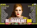 Download Lagu Billboard Top 50 This Week 🍒 Adele, Bruno Mars, The Weeknd, Selena Gomez, Maroon 5, Ed Sheeran