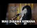 Lagu MAU DIBAWA KEMANA ( ARMADA ) -  MICHELA THEA COVER