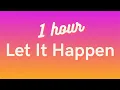 Download Lagu Tame Impala - Let It Happen (1 HOUR)