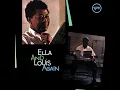 These Foolish Things (Remind Me Of You) - Ella Fitzgerald & Louis Armstrong