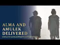 Download Lagu Alma and Amulek Are Delivered by the Power of God