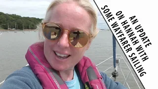 MYC WAYFARER SAILING AND AN UPDATE FROM HANNAH