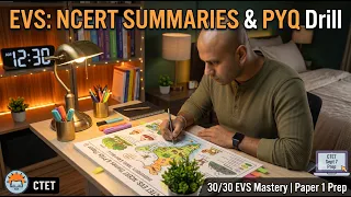 CTET EVS Theme Revision: NCERT Summary & 50+ High-Yield PYQs (Paper 1) | LIVE 🔴