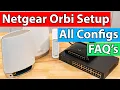 Netgear Orbi Setup Guide FAQ s Answered All Configs Shown