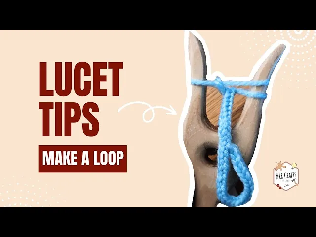 Lucet tips: how to make a loop