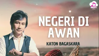 katon bagaskara negeri di awan happy lirik