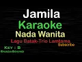 Download Lagu JAMILA-Lagu Batak-Trio Lamtama|KARAOKE NADA WANITA​⁠ -Female-Cewek-Perempuan@ucokku