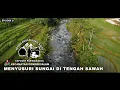 MENYUSURI SUNGAI DI TENGAH SAWAH #petualangankangagoy