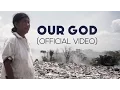 Download Lagu Christafari - Our God (Official Music Video) Chris Tomlin cover