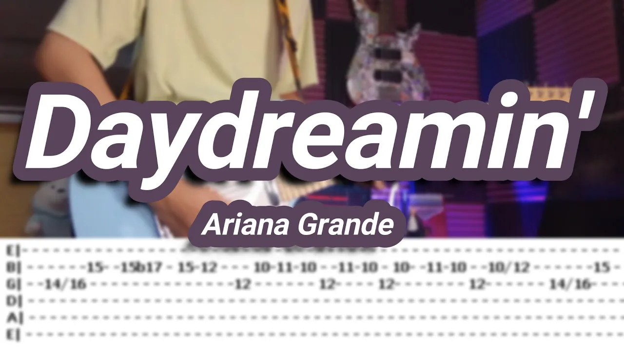 Daydreamin' |©Ariana Grande |【Guitar Cover】with TABS