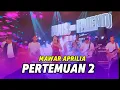Download Lagu PERTEMUAN 2 - MAWAR APRILIA - FARIS AND FRIEND LIVE KESAMBEN JOMBANG