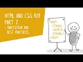 HTML CSS best practices Lesson 7 - Bootstrap and best practices