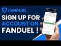 How to Sign Up for FanDuel Quick Guide on Creating an Account on FanDuel