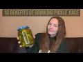 10 Benefits of Drinking Pickle Juice
