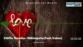 chiffu namba nikimpata feat valon 