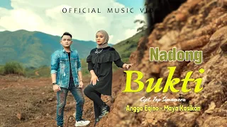 Angga Eqino Feat Maya Kasikan - Nadong Bukti ( Official Music Video)