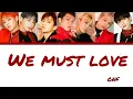Lagu We Must Love ( 사랑하게 될 거야 ) - ONF Color Coded Lyrics (Han/Rom/Eng)